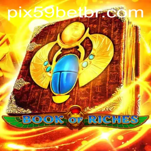 Discover the Exciting World of Book of Riches with a 59 Bet