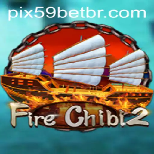 Exploring FireChibi2: A Thrilling New Adventure in Gaming with '59 Bet'