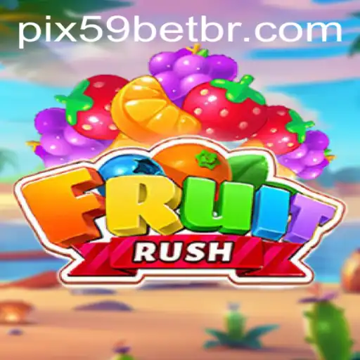 Discovering FruitRush: The Exciting World of 59 Bet Gameplay